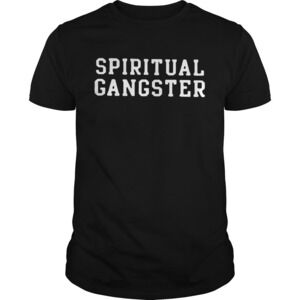 Spiritual Gangster Shirt